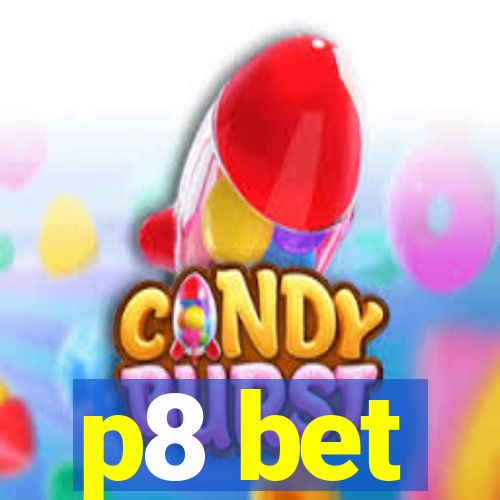 p8 bet